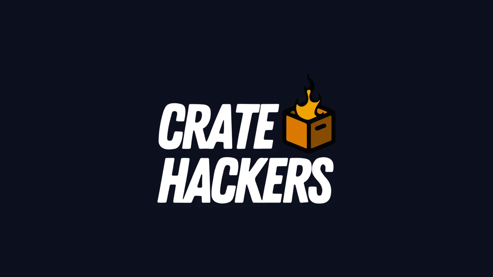 The Crate Hackers logo, a flaming crate beside the Crate Hackers wordmark, on a dark background